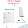 DecoBase Outdoor 7 FT (24x24)